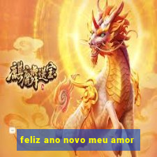 feliz ano novo meu amor